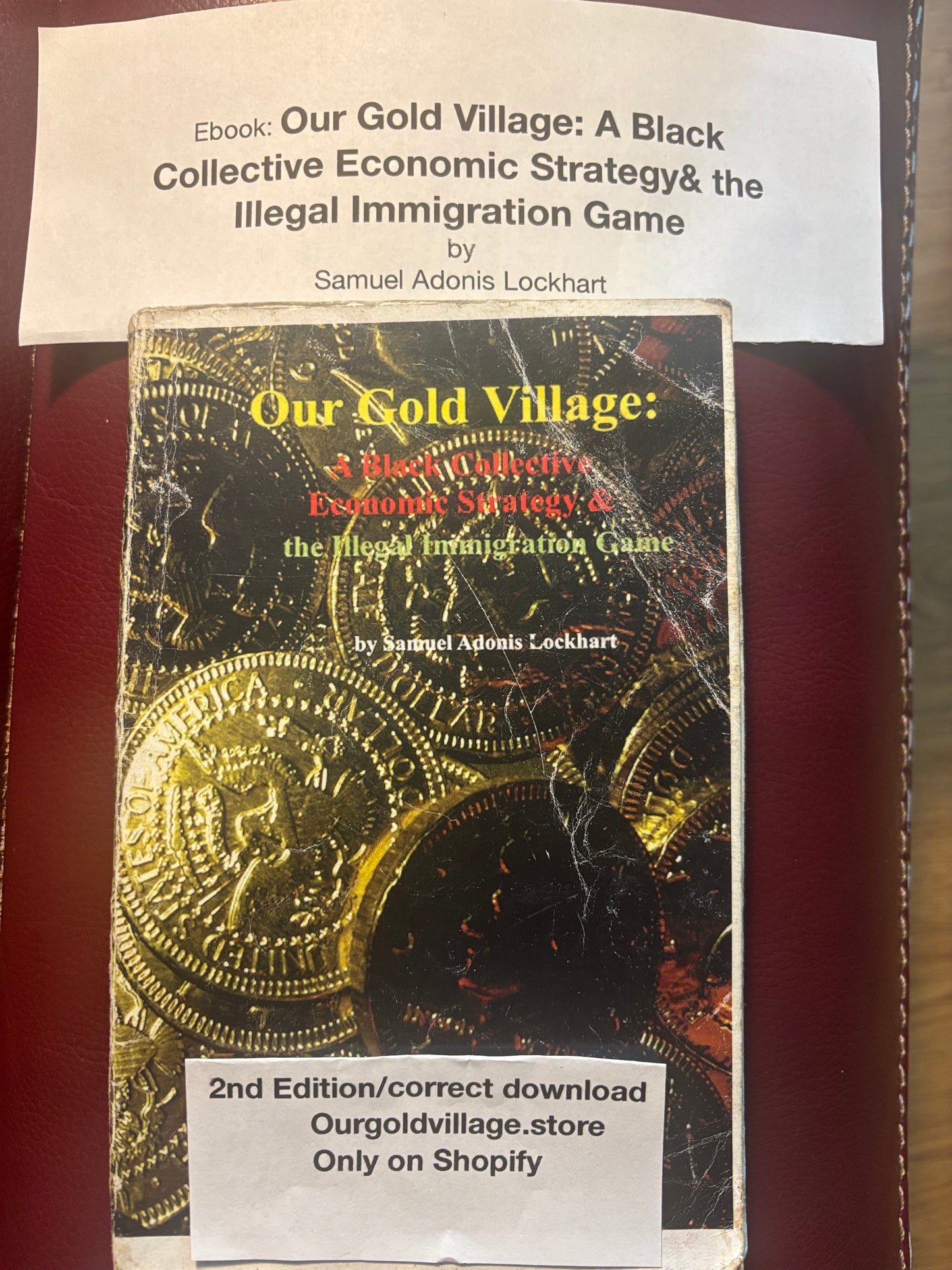 Ebook. Our Gold Village:A Black Collective Economic Strategy & the Illegal Immigration Game 2nd Edition (correct download)only on Shopify